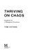Thriving on chaos : handbook for a management revolution / Tom Peters.