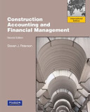 Construction accounting and financial management / Steven J. Peterson.