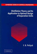 Distillation theory and its application to optimal design of separation units / F. B. Petlyuk.