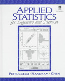 Applied statistics for engineers and scientists / Joseph D. Petruccelli, Balgobin Nandram, Minghui Chen.