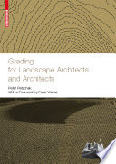 Grading for Landscape Architects and Architects / Peter Petschek.