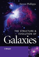 The structure and evolution of galaxies / Steven Phillipps.