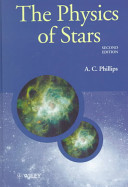 The physics of stars / A. C. Phillips.