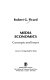 Media economics : concepts and issues / Robert G. Picard.