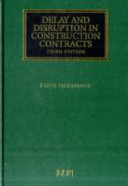 Delay and disruption in construction contracts / Keith Pickavance.