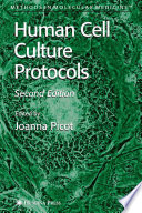 Human Cell Culture Protocols edited by Joanna Picot.