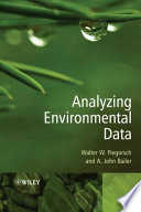 Analyzing environmental data / Walter W. Piegorsch and John Bailer.