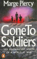 Gone to soldiers / Marge Piercy.