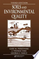Soils and environmental quality / Gary M. Pierzynski, J. Thomas Sims, George F. Vance.