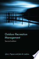 Outdoor recreation management / John J. Pigram and John M. Jenkins.