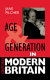 Age and generation in modern Britain / Jane Pilcher.
