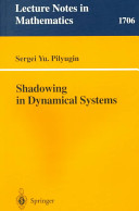 Shadowing in dynamical systems Sergei Yu. Pilyugin.