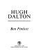 Hugh Dalton / Ben Pimlott.