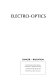 Electro-optics / Lewis J. Pinson.