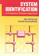 System identification a frequency domain approach / Rik Pintelon, Johan Schoukens.