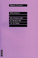 Six characters in search of an author / by Luigi Pirandello ; translated and introduced by Stephen Mulrine.