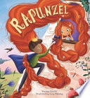 Rapunzel written by Saviour Pirotta ; illustrated by Lucy Fleming.