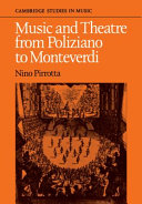 Music and theatre from Poliziano to Monteverdi / Nino Pirrotta and Elena Povoledo ; translated by Karen Eales.