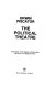 The political theatre / [by] Erwin Piscator ; translated, with chapter introductions and notes, by Hugh Rorrison.