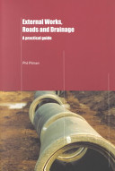 External works and drainage : a practical guide / Phil Pitman.