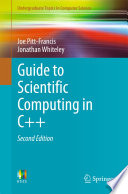 Guide to scientific computing in C++ Joe Pitt-Francis, Jonathan Whiteley.