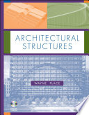 Architectural structures / J. Wayne Place.