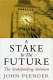 A stake in the future : from fat cats to fair shares in the stakeholder society.
