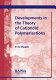 Developments in the theory of cationoid polymerisations (1946-2001) / Peter H. Plesch.