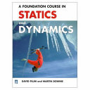 A foundation course in statics and dynamics / David Plum and Martin Downie.