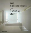The architecture of natural light / Henry Plummer.