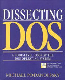 Dissecting DOS / Michael Podanoffsky.