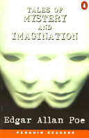 Tales of mystery and imagination / Edgar Allan Poe ; retold by Roland John.