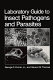 Laboratory guide to insect pathogens and parasites / George O. Poinar Jr. and Gerard M. Thomas.