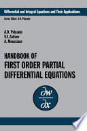 Handbook of first order partial differential equations / A. D. Polyanin, V. F. Zaitsev and A. Moussiaux.