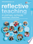 Reflective teaching in primary schools / Andrew Pollard and Dominic Wyse.