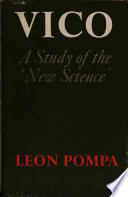 Vico : a study of the 'New science' / (by) Leon Pompa.