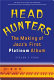 Head hunters : the making of jazz's first platinum album / Steven F. Pond.