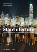 Starchitecture : scenes, actors, and spectacles in contemporary cities / Davide Ponzini, Michele Nastasi.