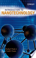 Introduction to nanotechnology / Charles P. Poole Jr., Frank J. Owens.