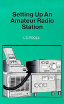 Setting up an amateur radio station / I.D. Poole.