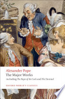 The major works / Alexander Pope ; edited with an introduction and notes by Pat Rogers.