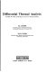 Differential thermal analysis : a guide to the technique and its applications / (by) M.I. Pope, M.D. Judd.