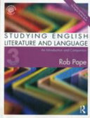 Studying English literature and language : an introduction and companion / Rob Pope.