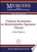 Unitary invariants in multivariable operator theory / Gelu Popescu.