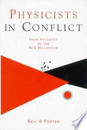 Physicists in conflict / Neil A. Porter.