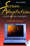 Screen adaptation : a scriptwriting handbook / Kenneth Portnoy.