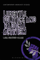Lifestyle politics and radical activism / Laura Portwood-Stacer.