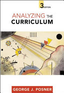 Analyzing the curriculum / George J. Posner.