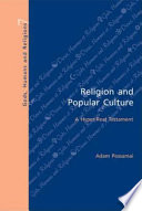Religion and popular culture : a hyper-real testament / Adam Possamai.
