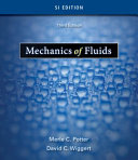 Mechanics of fluids / Merle C. Potter, David C. Wiggert with Miki Hondzo, Tom I-P. Shih.